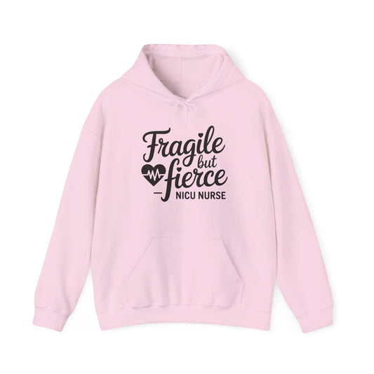 Fragile But Fierce NICU Nurse Hoodie