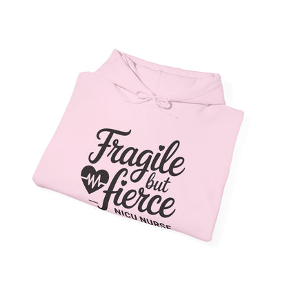 Fragile But Fierce NICU Nurse Hoodie