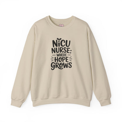Where Hope Grows NICU Nurse Crewneck Sweatshirt