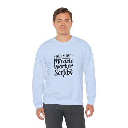 Miracle Worker in Scrubs NICU Nurse Crewneck Sweatshirt