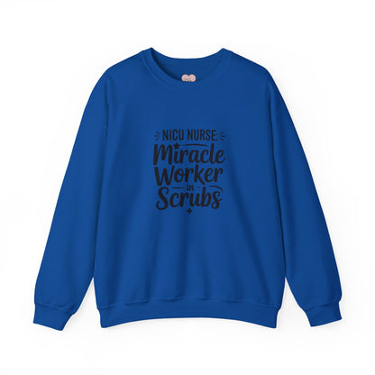 Miracle Worker in Scrubs NICU Nurse Crewneck Sweatshirt