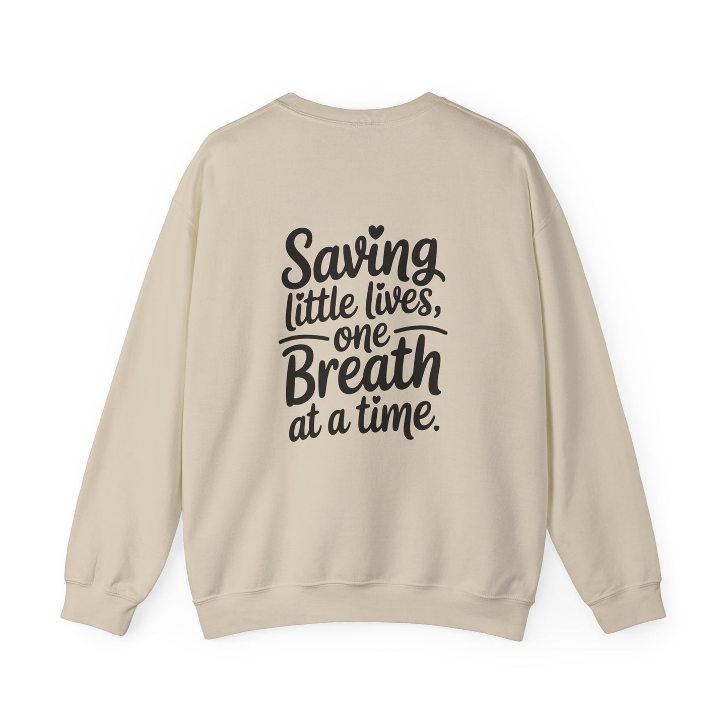 Saving Little Lives One Breath at a Time Crewneck Sweatshirt