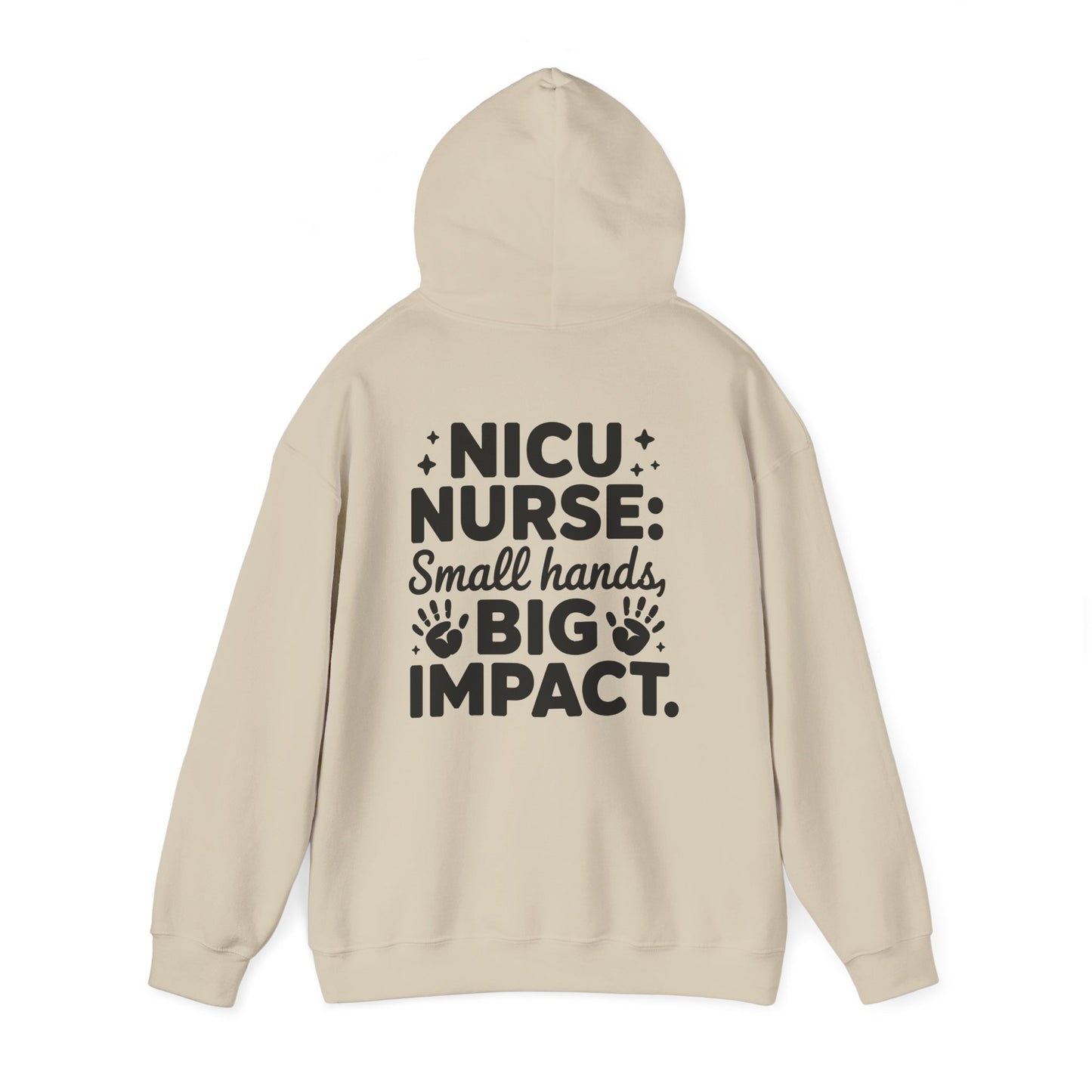 Small Hands Big Impact NICU Nurse Hoodie