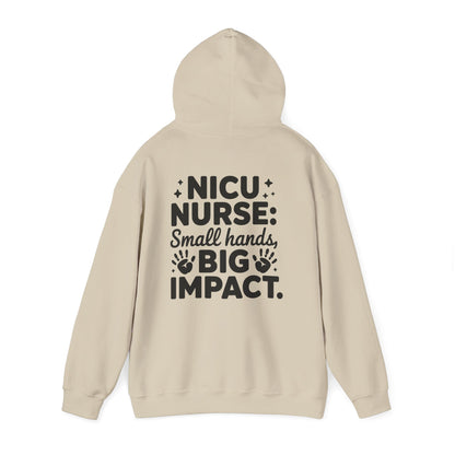 Small Hands Big Impact NICU Nurse Hoodie