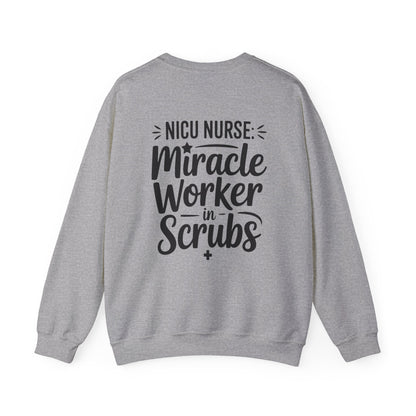 Miracle Worker in Scrubs NICU Nurse Crewneck Sweatshirt