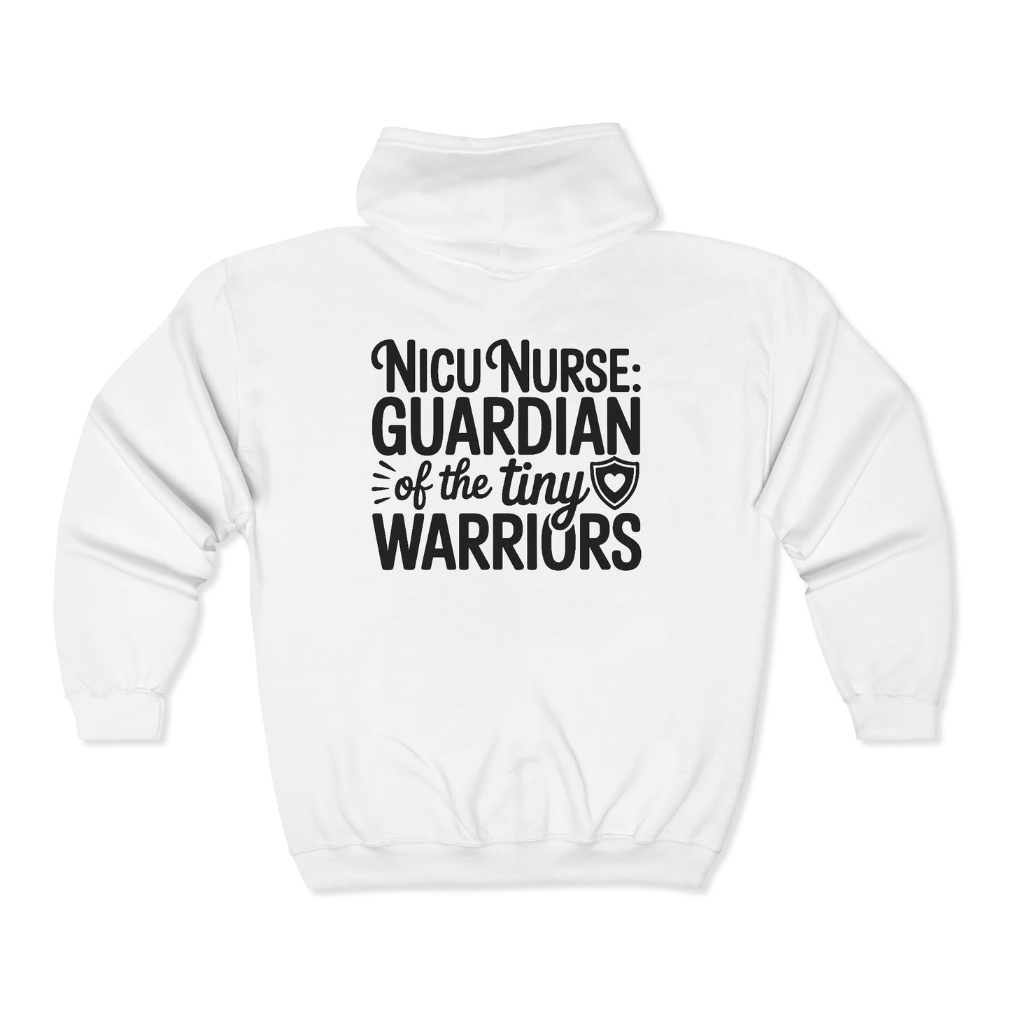 Guardian of the Tiny Warriors NICU Nurse Zip Hoodie