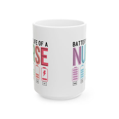 Battery Life of a Nurse Ceramic - Mug 15oz