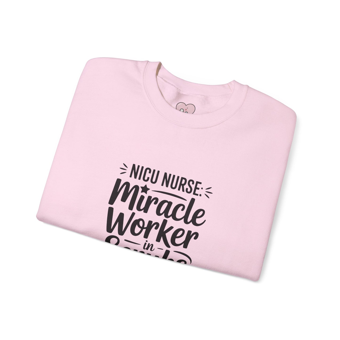 Miracle Worker in Scrubs NICU Nurse Crewneck Sweatshirt