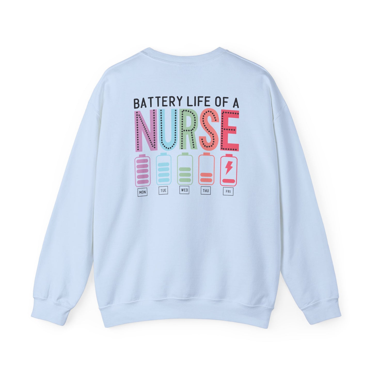 Battery Life of a Nurse Crewneck Sweatshirt