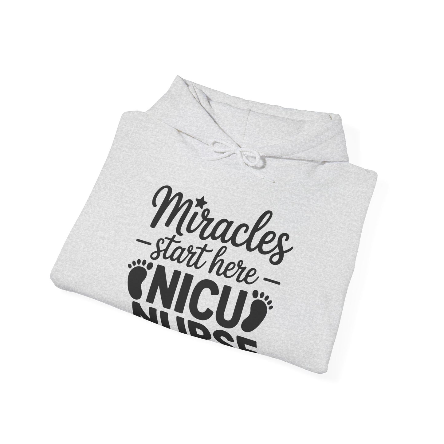Miracles Start Here NICU Nurse Hoodie