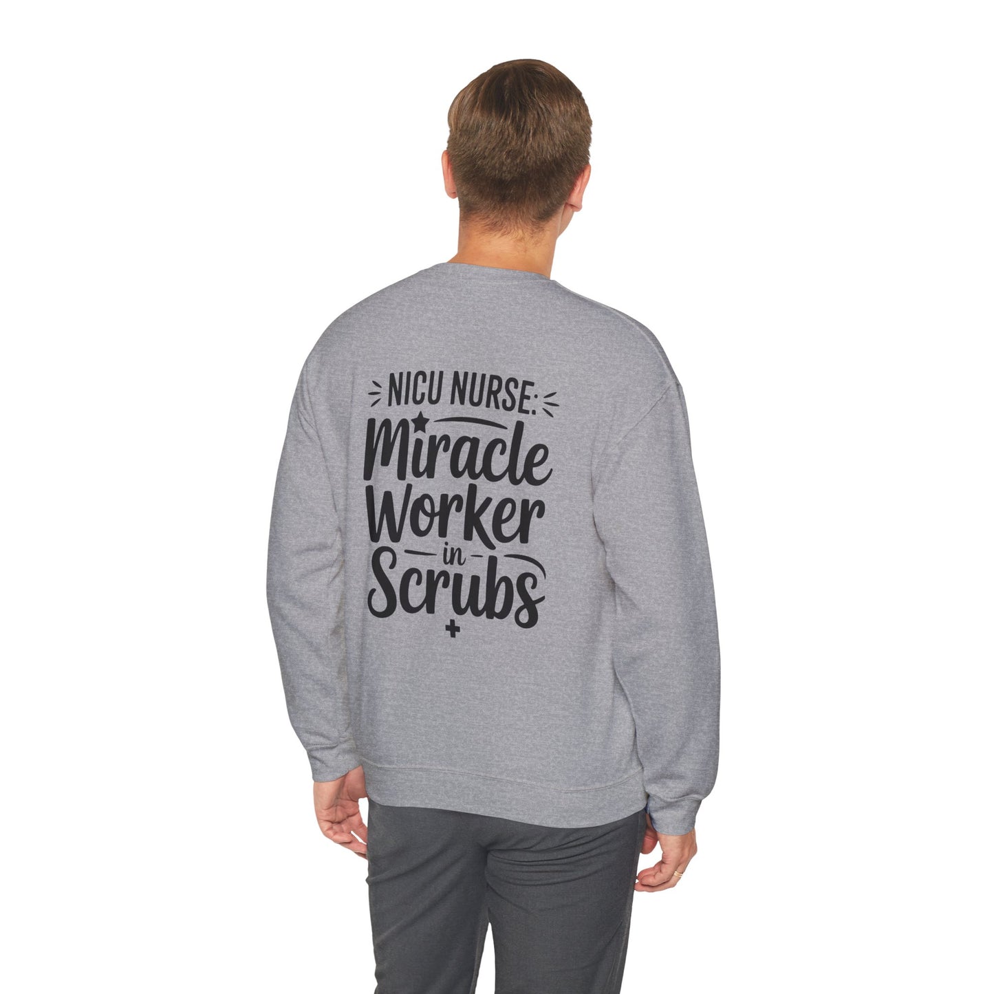 Miracle Worker in Scrubs NICU Nurse Crewneck Sweatshirt