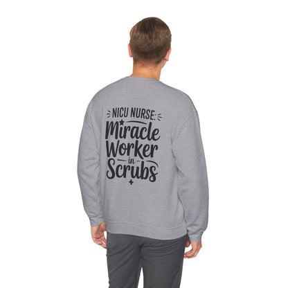 Miracle Worker in Scrubs NICU Nurse Crewneck Sweatshirt