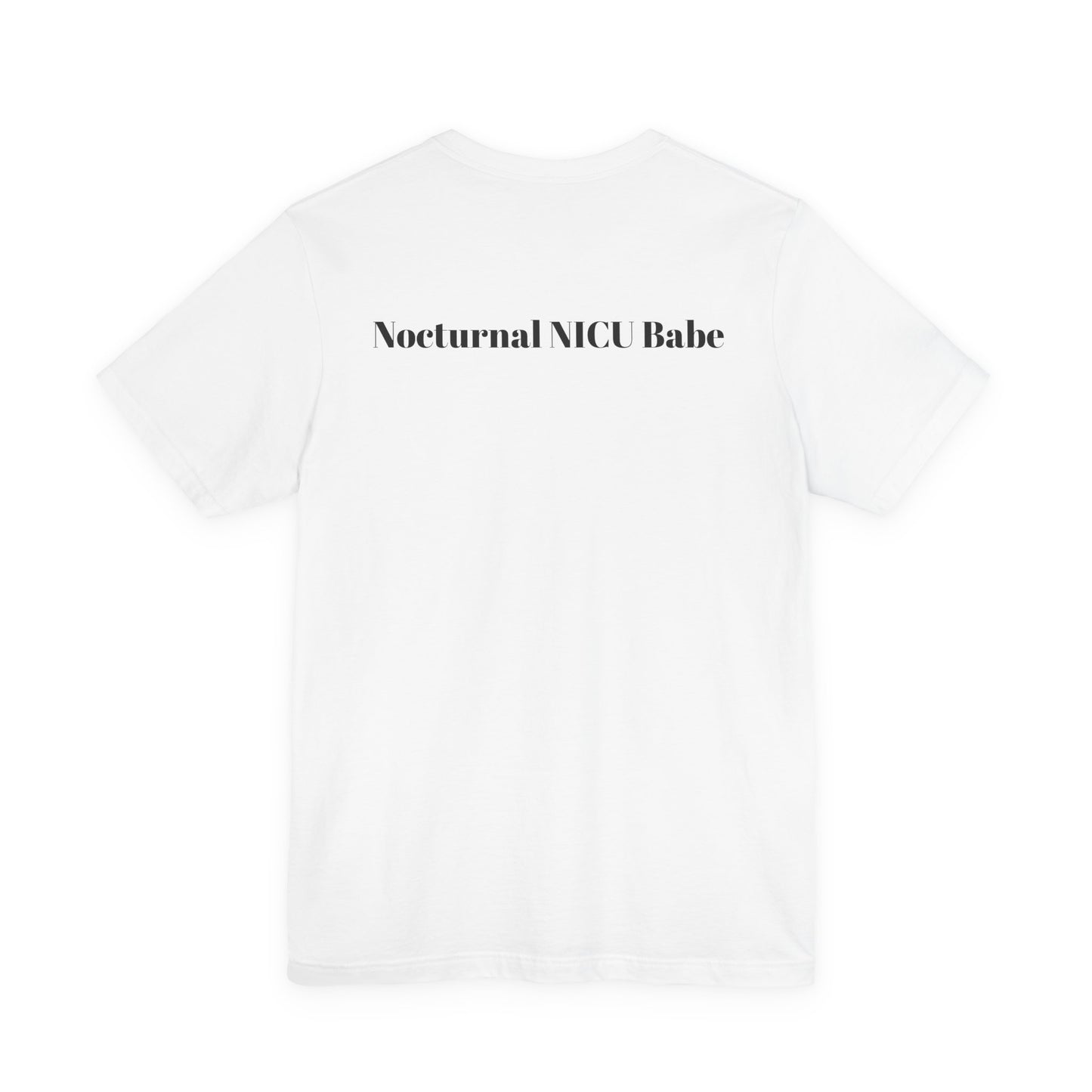 Nocturnal NICU Babe T-Shirt