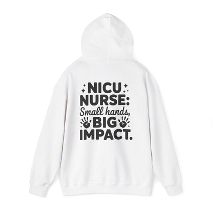 Small Hands Big Impact NICU Nurse Hoodie