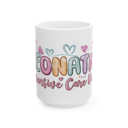 NEONATAL Intensive Care Unit Ceramic Mug 15oz