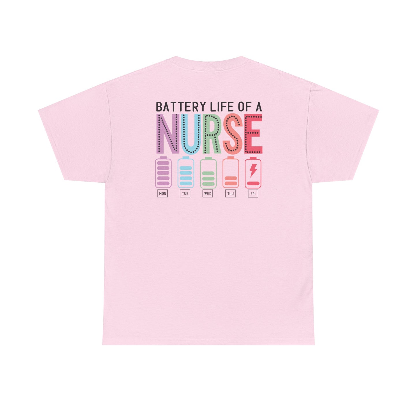 Battery Life of a Nurse T-Shirt
