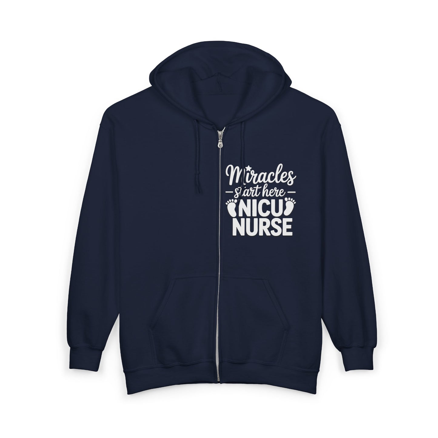 Miracles Start Here NICU Nurse Zip Hoodie