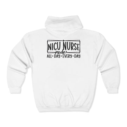 NICU Nurse Mode All Day Every Day Zip Hoodie