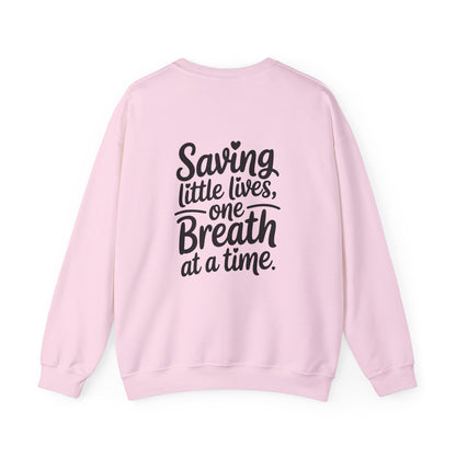 Saving Little Lives One Breath at a Time Crewneck Sweatshirt