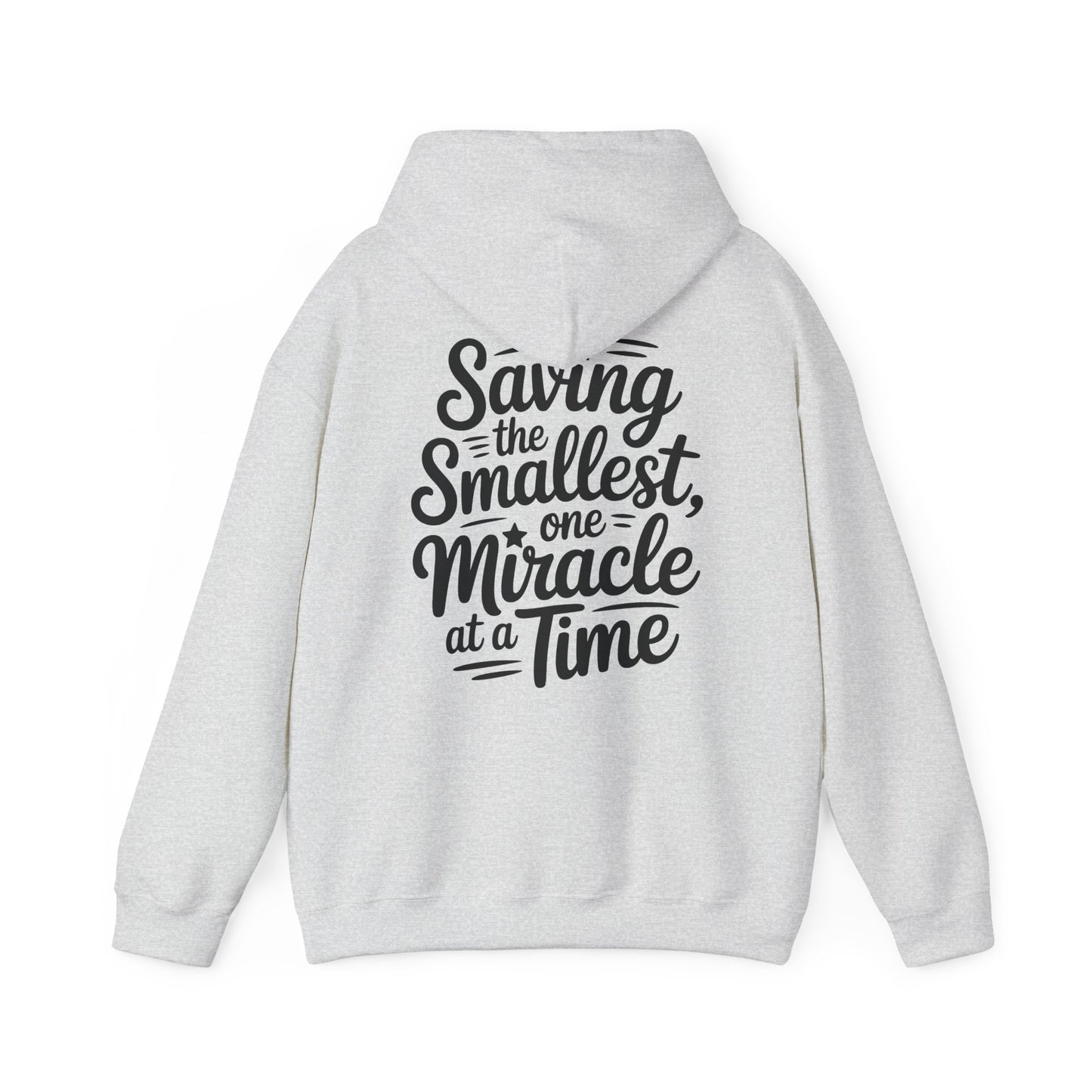 Saving the Smallest One Miracle at a Time Hoodie