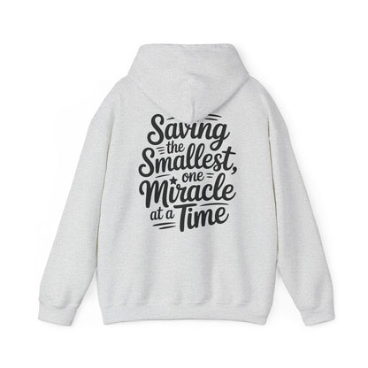 Saving the Smallest One Miracle at a Time Hoodie
