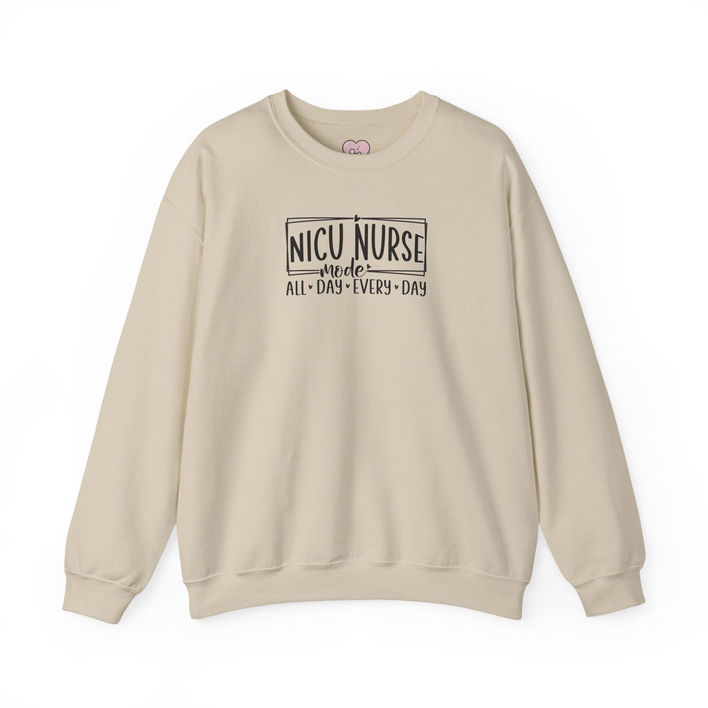 NICU Nurse Mode All Day Every Day Crewneck Sweatshirt