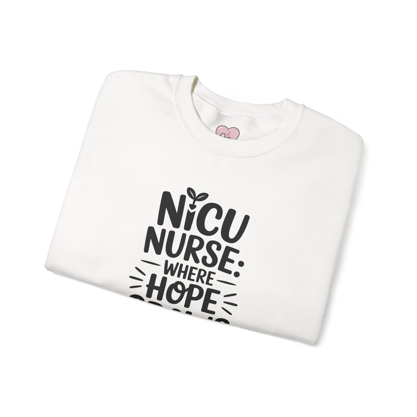 Where Hope Grows NICU Nurse Crewneck Sweatshirt