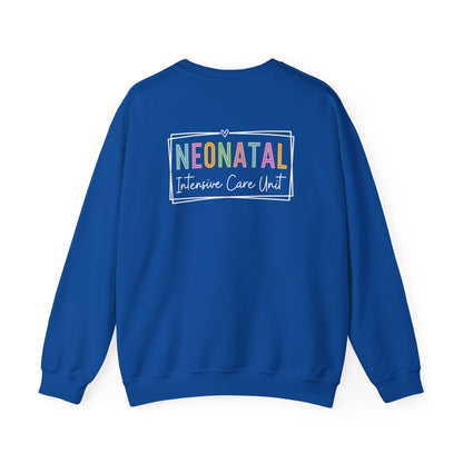 NICU Nurse Neonatal Intensive Crewneck Sweatshirt