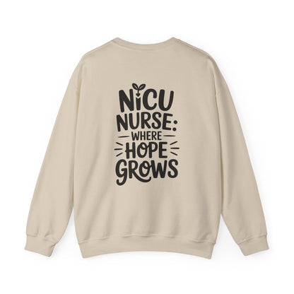 Where Hope Grows NICU Nurse Crewneck Sweatshirt
