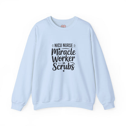 Miracle Worker in Scrubs NICU Nurse Crewneck Sweatshirt