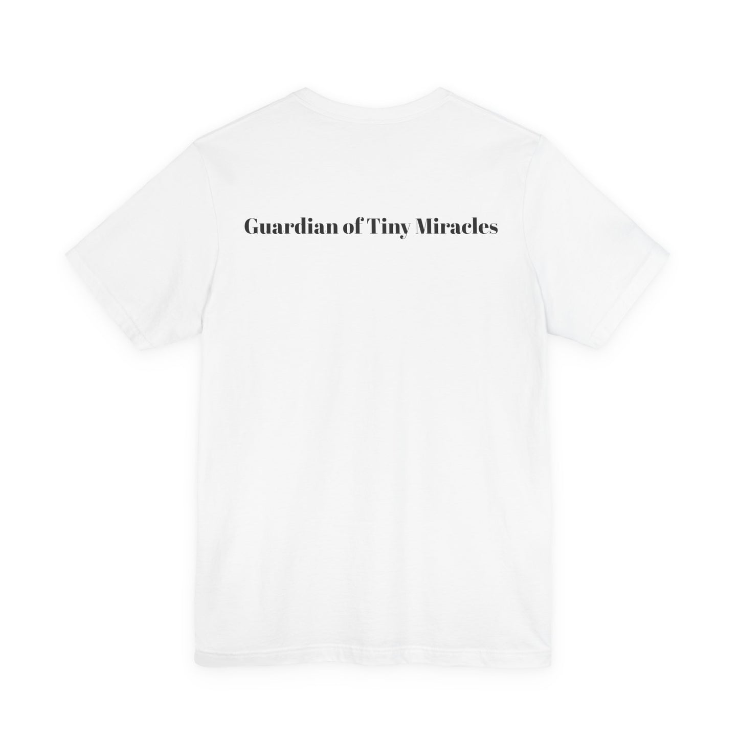 Guardian of Tiny Miracles T-Shirt