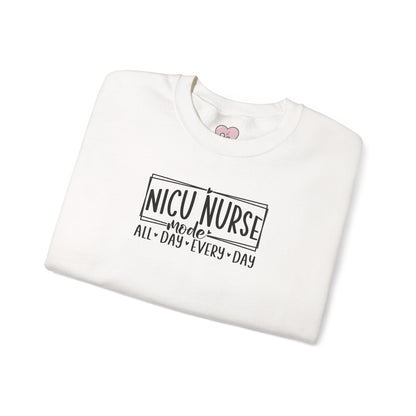 NICU Nurse Mode All Day Every Day Crewneck Sweatshirt