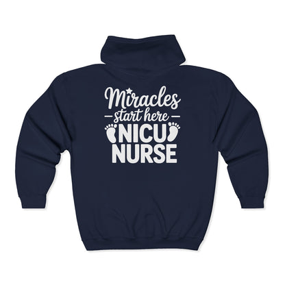 Miracles Start Here NICU Nurse Zip Hoodie