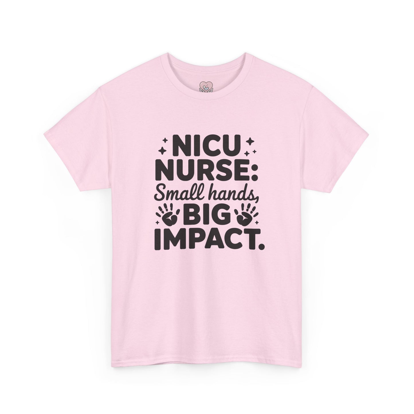 Small Hands Big Impact NICU Nurse T-Shirt
