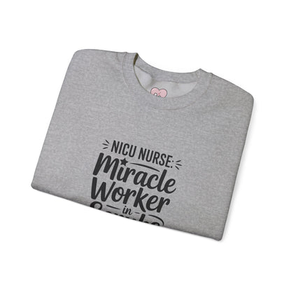 Miracle Worker in Scrubs NICU Nurse Crewneck Sweatshirt