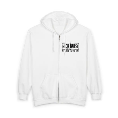 NICU Nurse Mode All Day Every Day Zip Hoodie