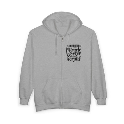 Miracle Worker in Scrubs NICU Nurse Zip Hoodie