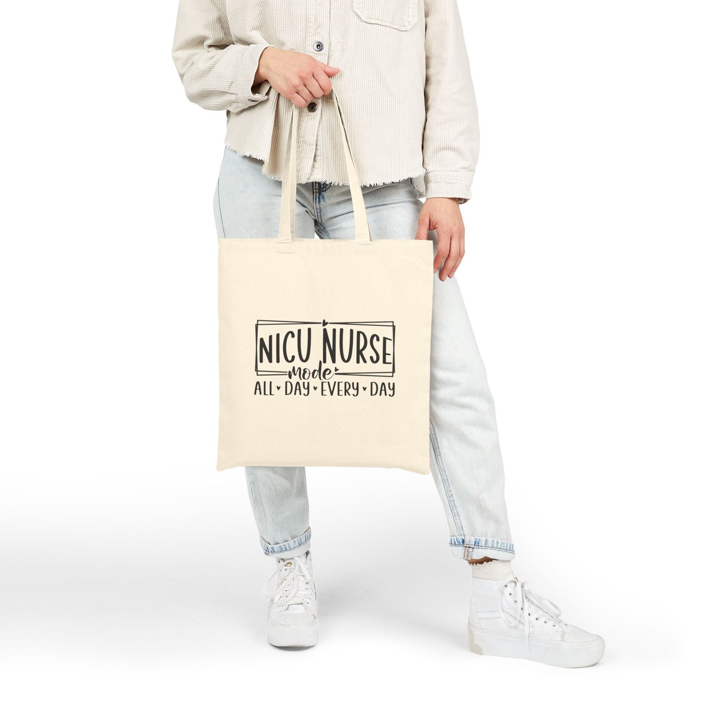 NICU Nurse Mode All Day Every Day Cotton Canvas Tote Bag