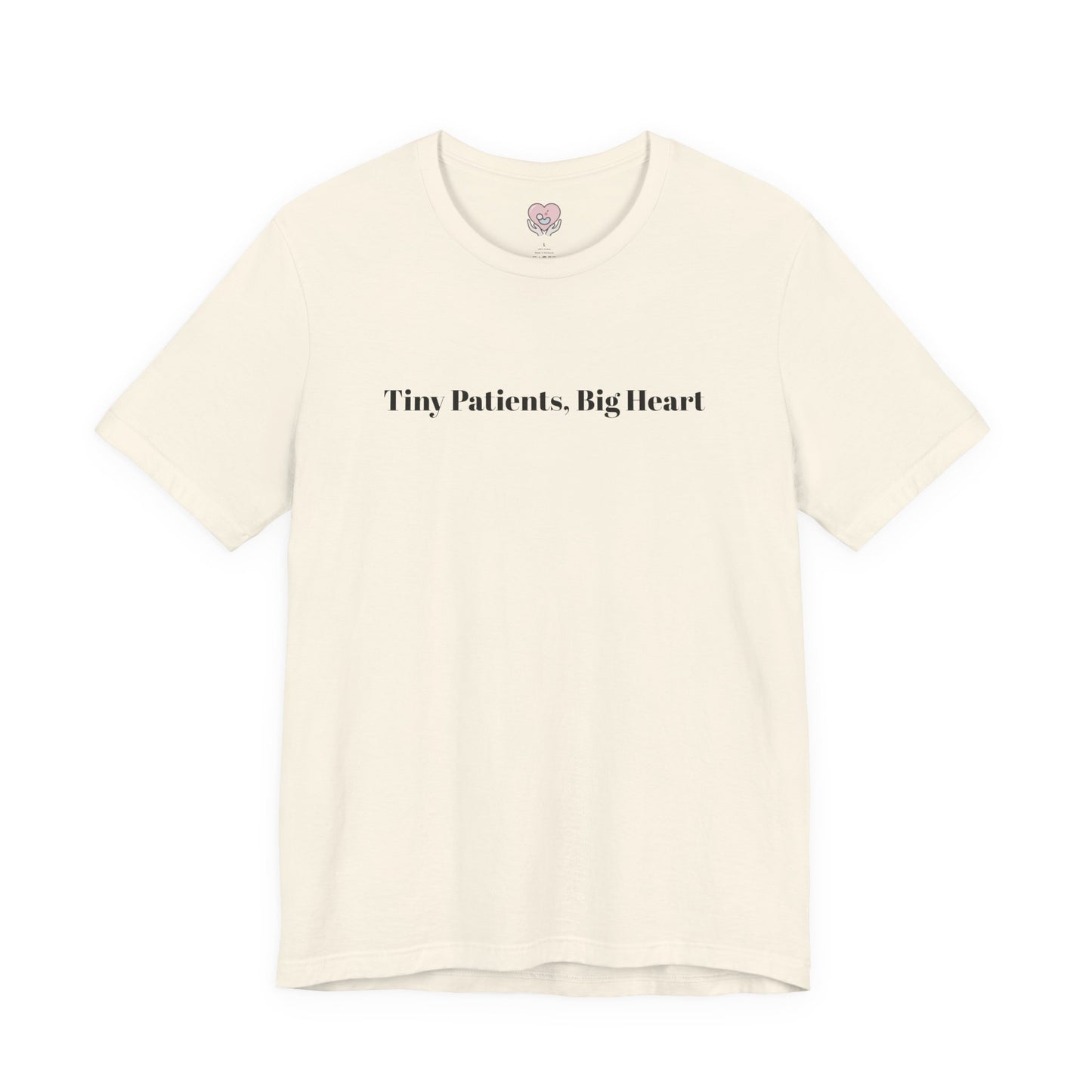 Tiny Patients, Big Heart T-Shirt