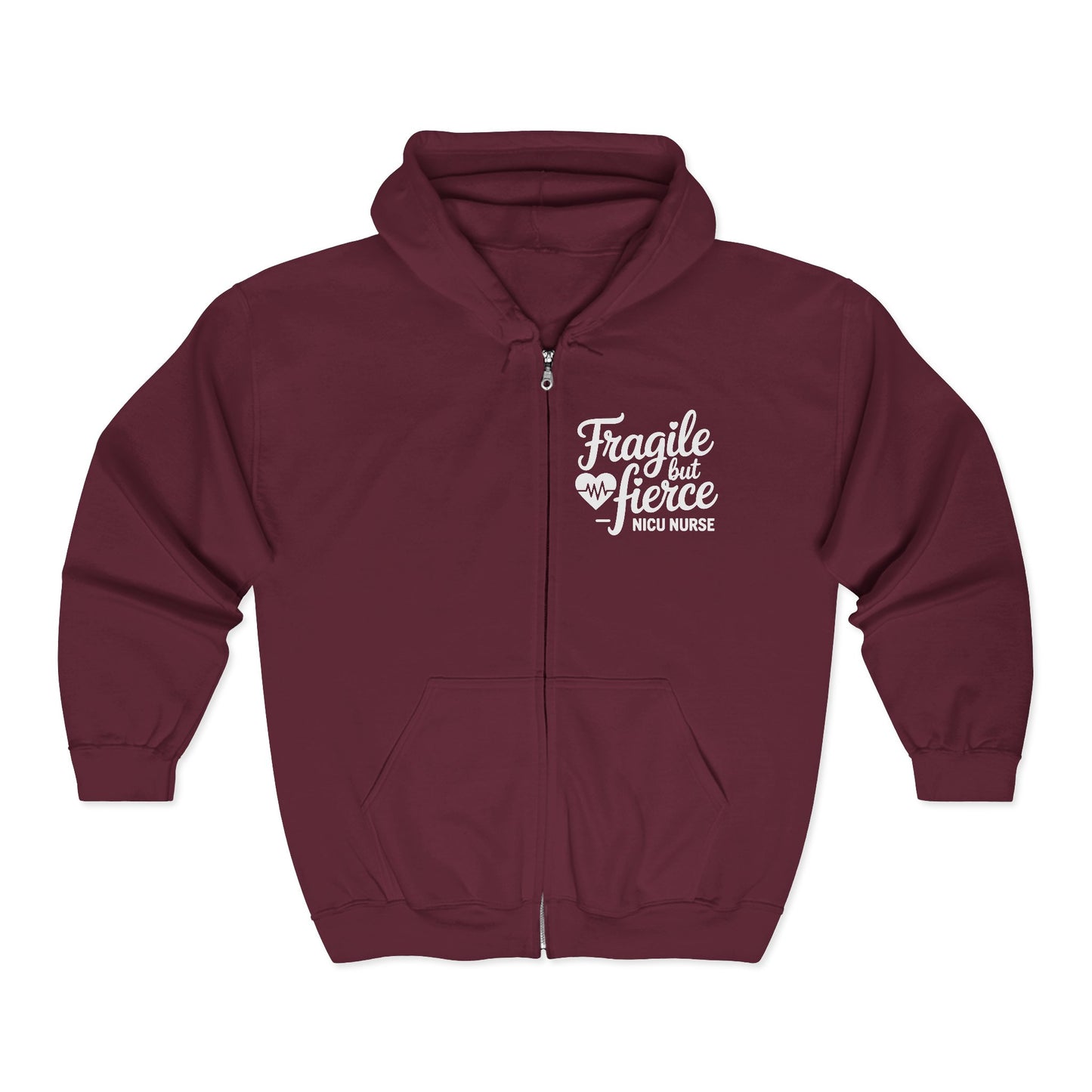 Fragile But Fierce NICU Nurse Zip Hoodie