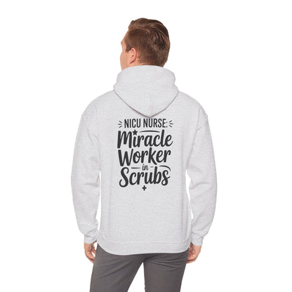 Miracle Worker in Scrubs NICU Nurse Hoodie