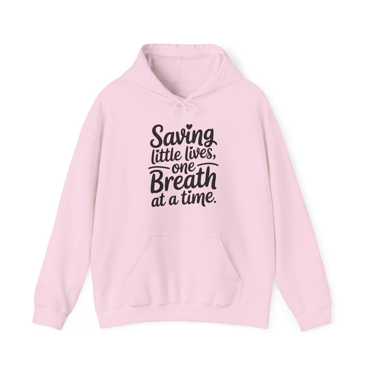 Saving Little Lives One Breath at a Time Hoodie