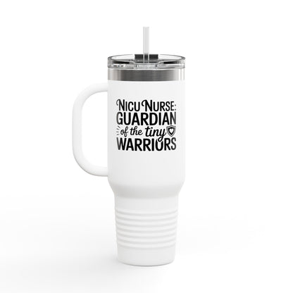 Guardian of the Tiny Warriors NICU Nurse Insulated Travel Mug 40oz