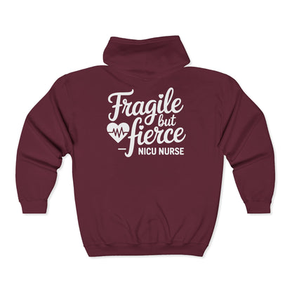 Fragile But Fierce NICU Nurse Zip Hoodie