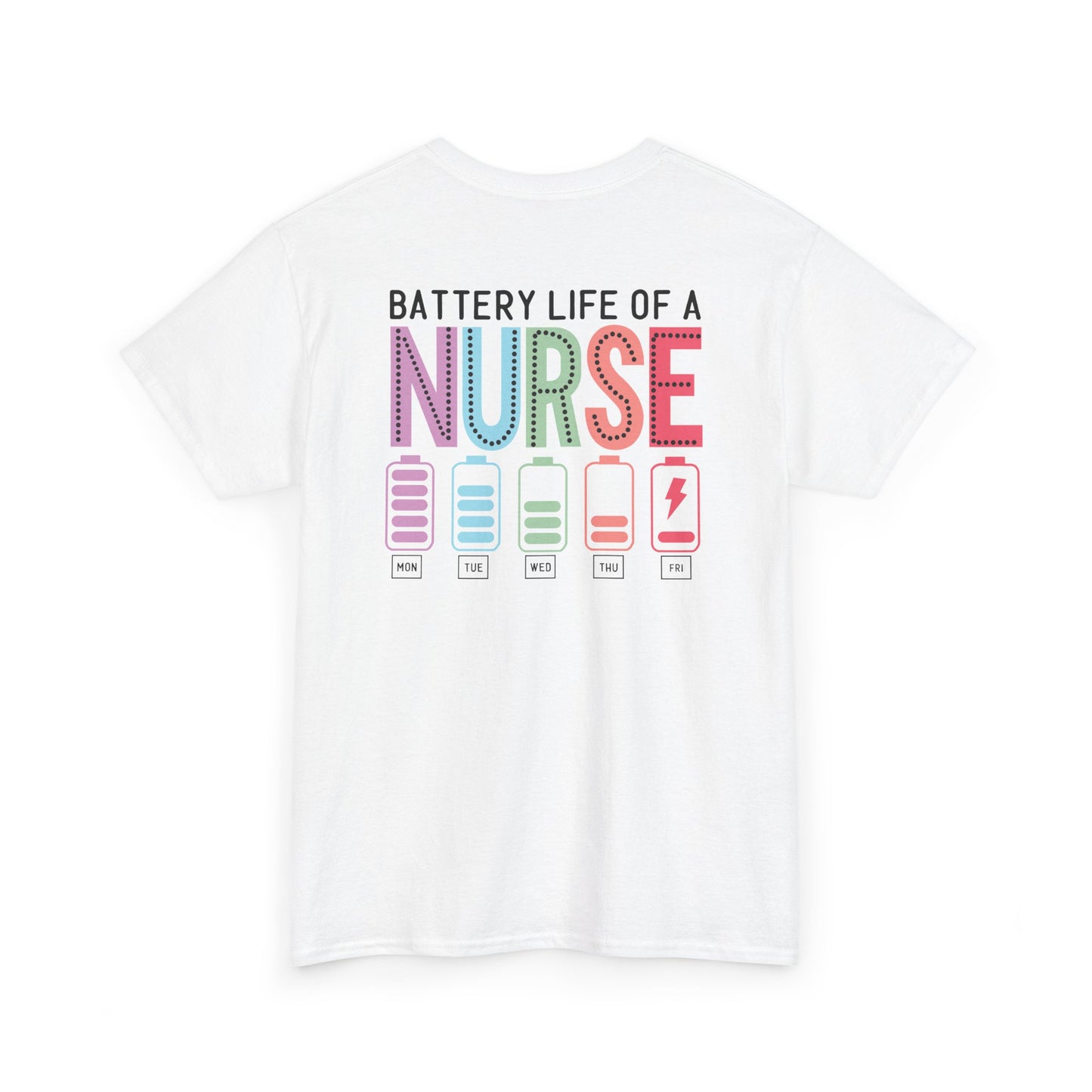 Battery Life of a Nurse T-Shirt