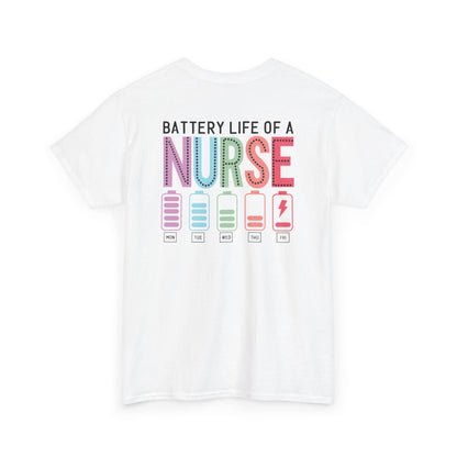 Battery Life of a Nurse T-Shirt