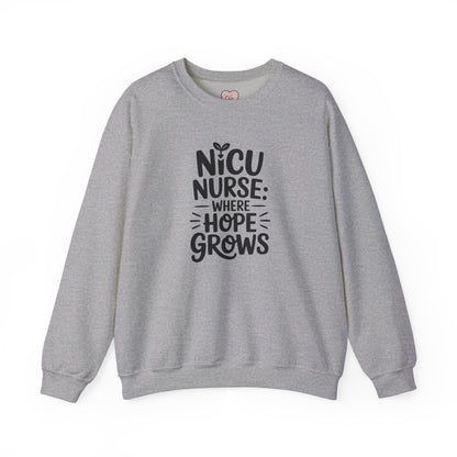 Where Hope Grows NICU Nurse Crewneck Sweatshirt