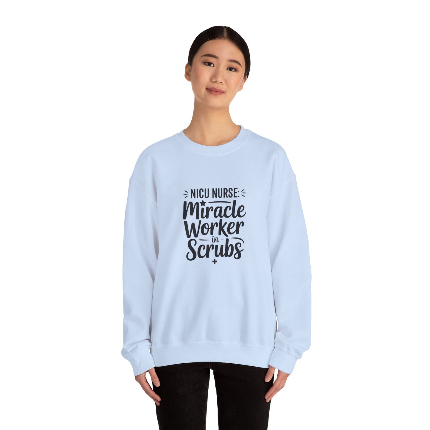 Miracle Worker in Scrubs NICU Nurse Crewneck Sweatshirt