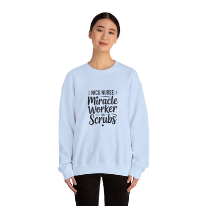 Miracle Worker in Scrubs NICU Nurse Crewneck Sweatshirt