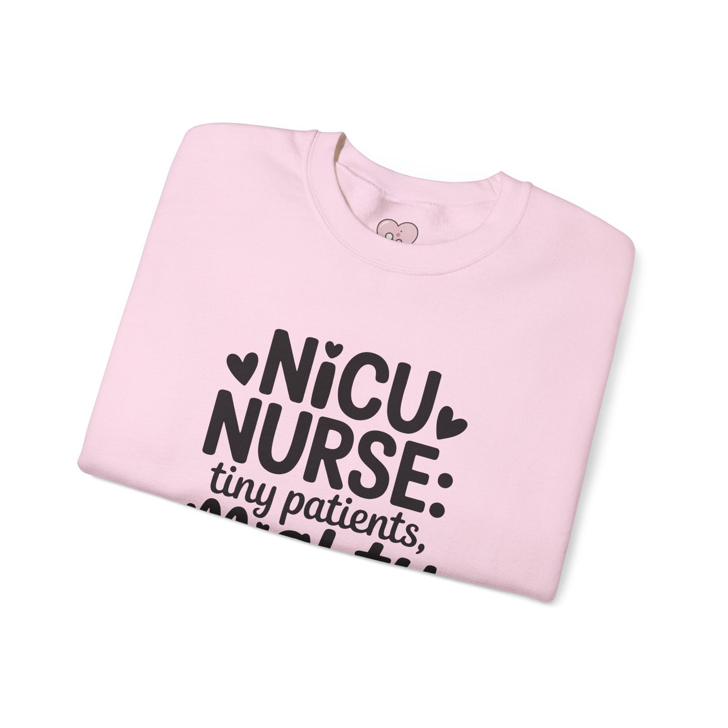 Tiny Patients Mighty Hearts NICU Nurse Crewneck Sweatshirt